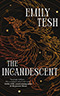 The Incandescent
